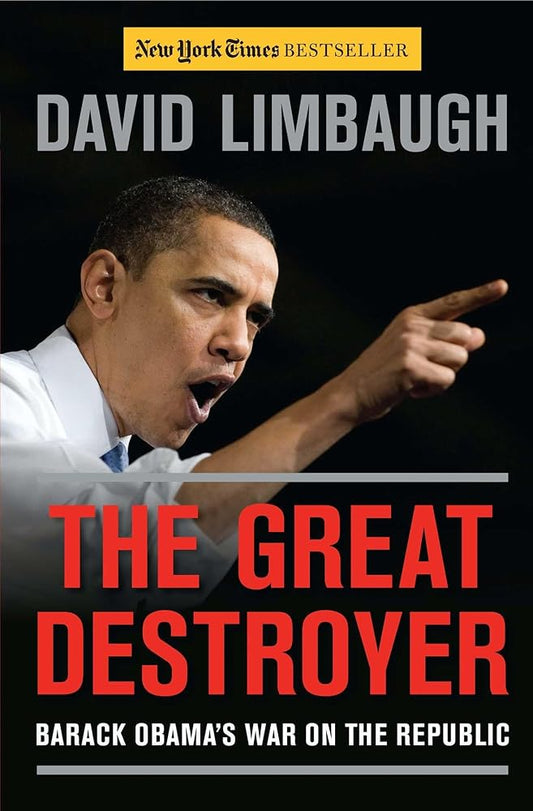 The Great Destroyer: Barack Obama's War on the Republic cover image