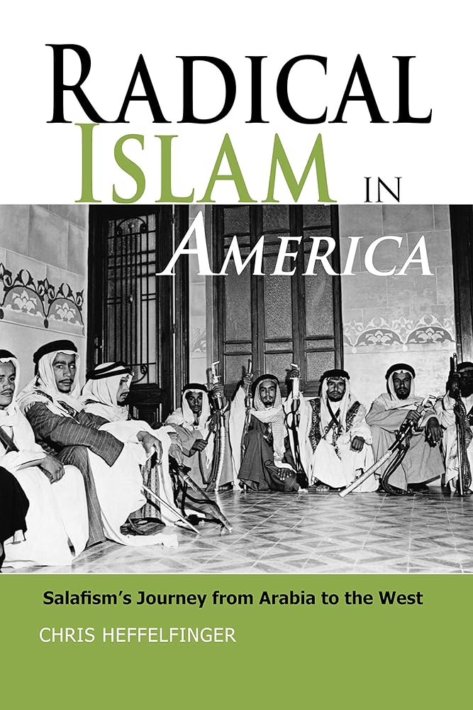Radical Islam in America: Salafism's Journey from Arabia to the West cover image