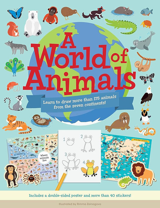 A World of Animals: Learn to draw more than 175 animals from the seven continents! cover image