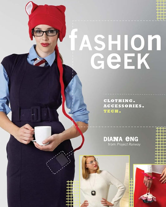 Fashion Geek: Clothes Accessories Tech cover image