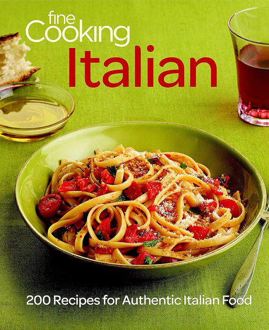 Fine Cooking Italian: 200 Recipes for Authentic Italian Food cover image