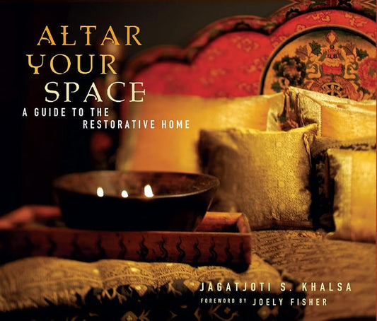 Altar Your Space: A Guide to the Restorative Home cover image
