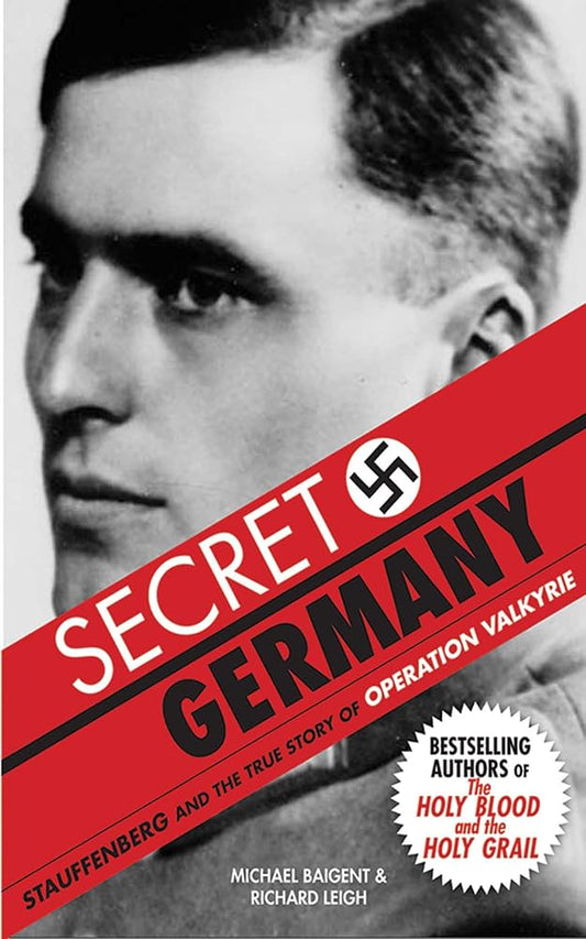 Secret Germany: Stauffenberg and the True Story of Operation Valkyrie cover image