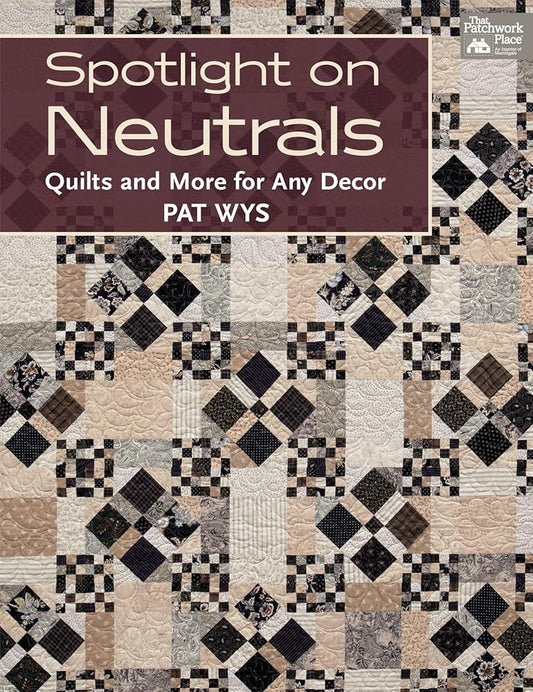 Spotlight on Neutrals: Quilts and More for Any Decor cover image
