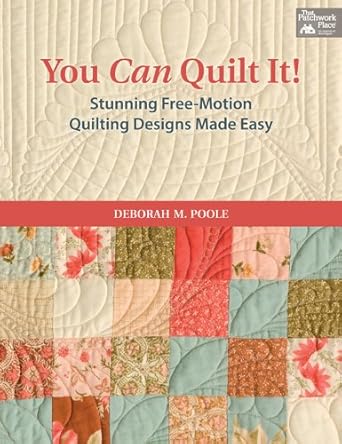 You Can Quilt It!: Stunning Free-Motion Quilting Designs Made Easy cover image