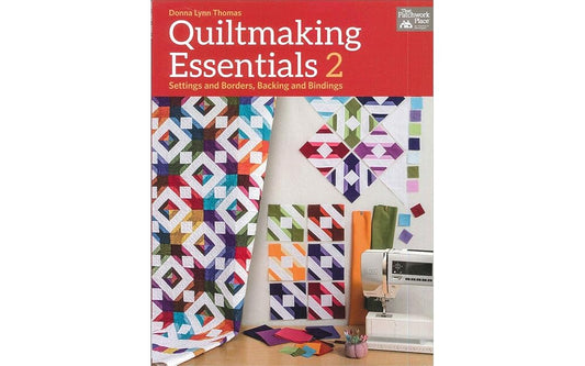 Quiltmaking Essentials 2: Settings and Borders, Backings and Bindings (2) cover image