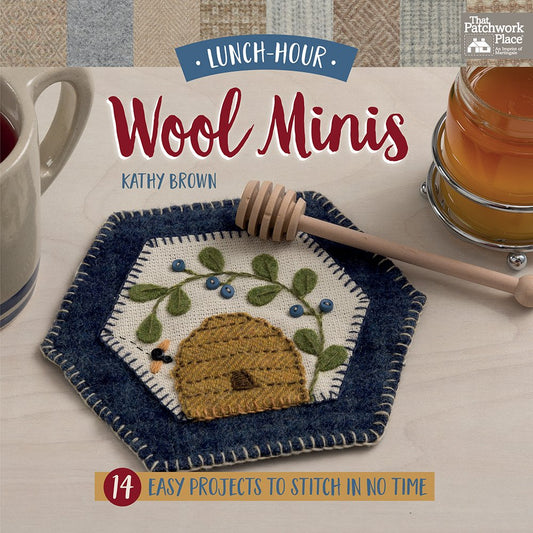 Lunch-Hour Wool Minis: 14 Easy Projects to Stitch in No Time cover image