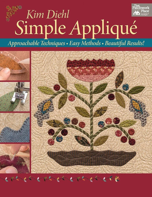 Simple Applique: Approachable Techniques, Easy Methods, Beautiful Results! cover image