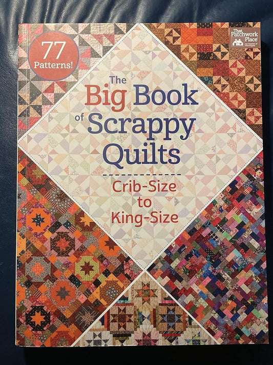 The Big Book of Scrappy Quilts: Crib-size to King-size cover image