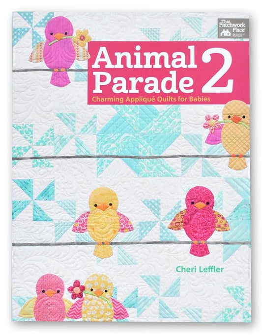 Animal Parade 2: Charming Applique Quilts for Babies: Includes Full-sized Patterns cover image