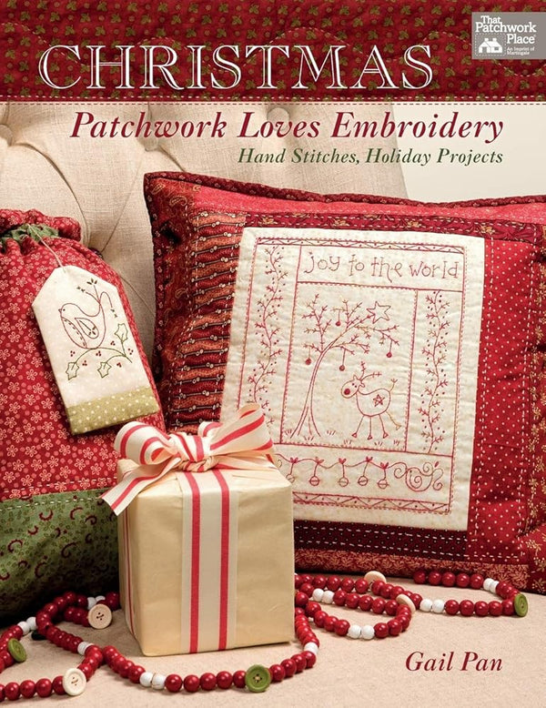 Christmas Patchwork Loves Embroidery: Hand Stitches, Holiday Projects cover image