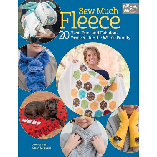 Sew Much Fleece: 20 Fun, Fast, and Fabulous Projects for the Whole Family cover image