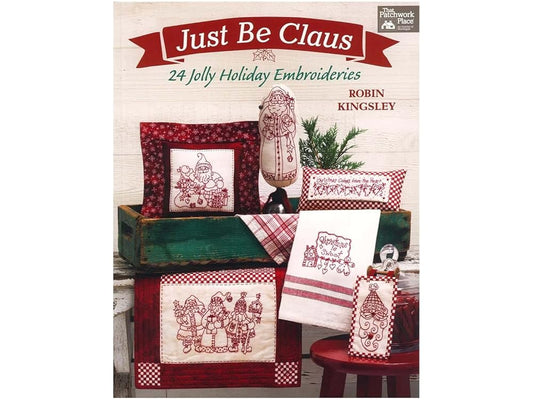 Just Be Claus: 24 Jolly Holiday Embroideries cover image