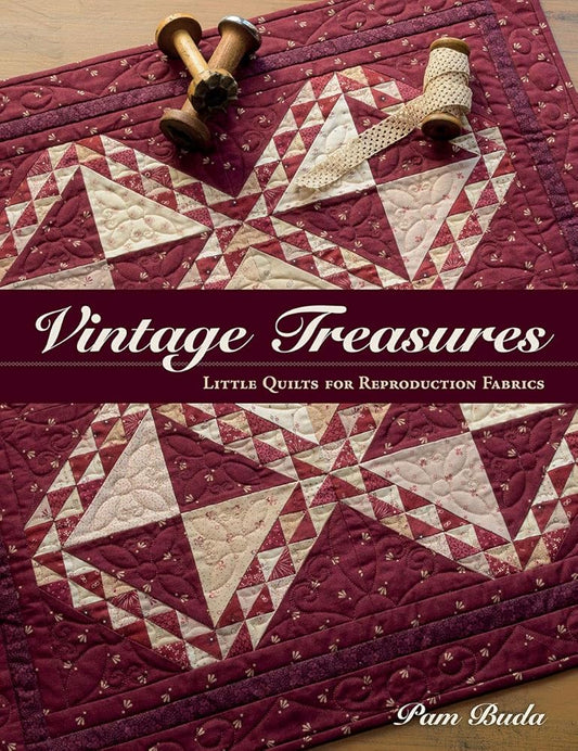 Vintage Treasures: Little Quilts for Reproduction Fabrics cover image