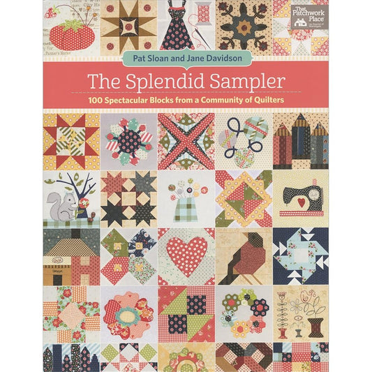 The Splendid Sampler: 100 Spectacular Blocks from a Community of Quilters cover image