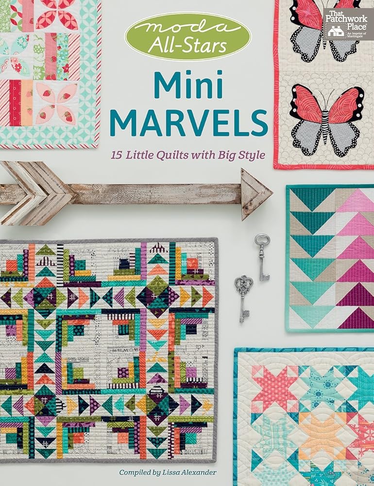 Moda All-Stars - Mini Marvels: 15 Little Quilts with Big Style cover image