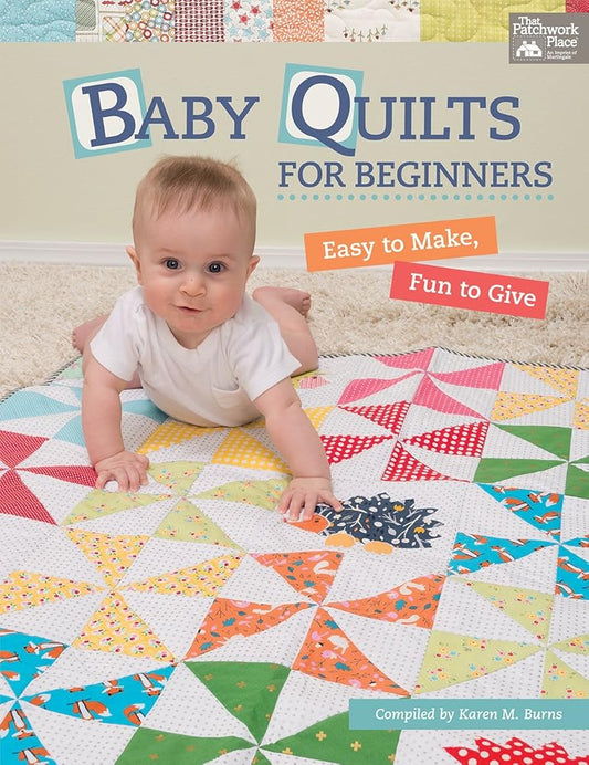 Baby Quilts for Beginners: Easy to Make, Fun to Give cover image