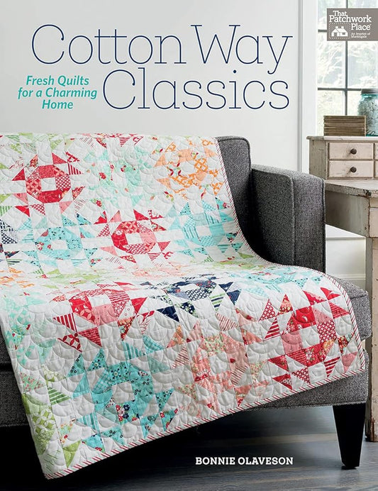 Cotton Way Classics: Fresh Quilts for a Charming Home cover image