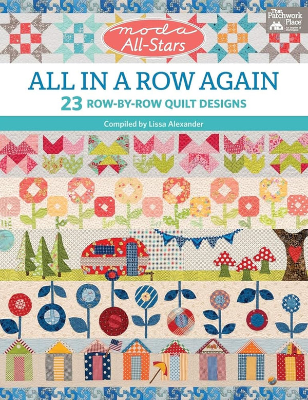 Moda All-Stars - All in a Row Again: 23 Row-by-Row Quilt Designs cover image