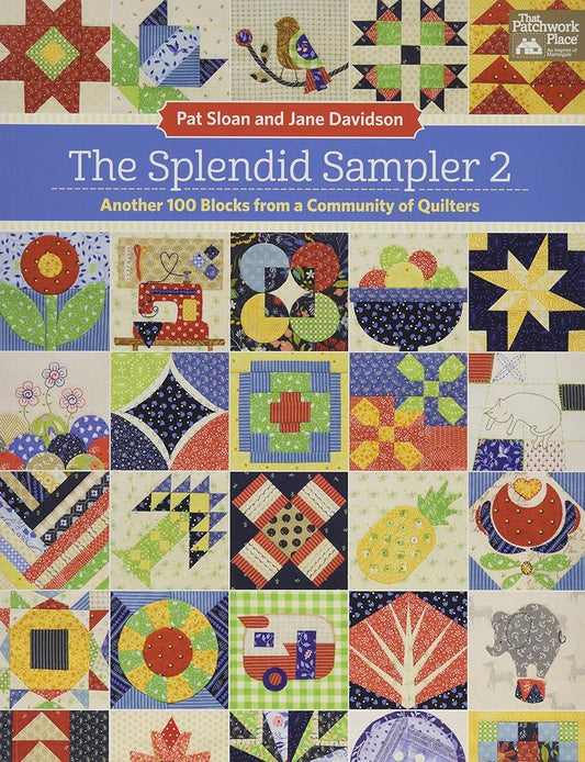 The Splendid Sampler 2: Another 100 Blocks from a Community of Quilters cover image