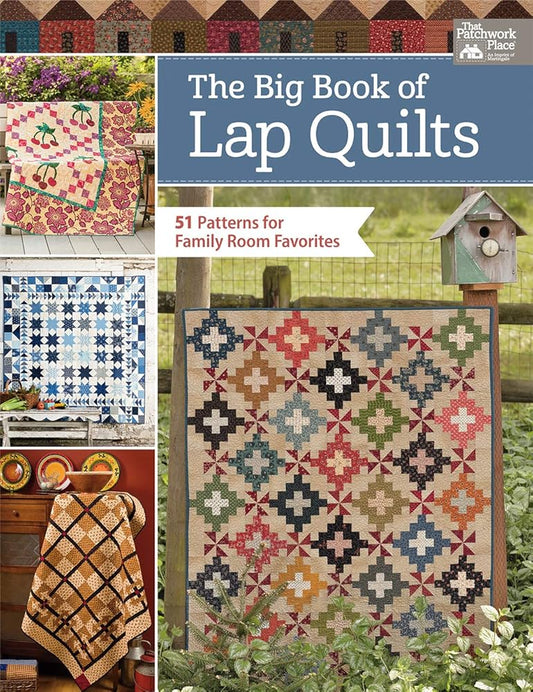 The Big Book of Lap Quilts: 51 Patterns for Family Room Favorites cover image