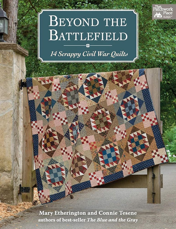 Beyond the Battlefield: 14 Scrappy Civil War Quilts cover image