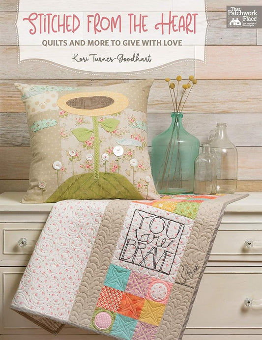 Stitched from the Heart: Quilts and More to Give with Love cover image