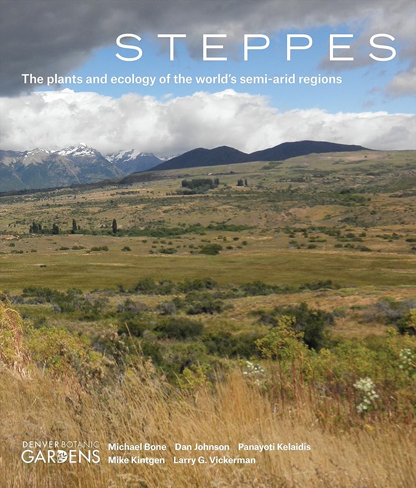 Steppes: The Plants and Ecology of the World's Semi-arid Regions cover image