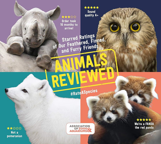 Animals Reviewed: Starred Ratings of Our Feathered, Finned, and Furry Friends cover image