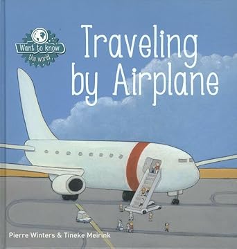 Traveling by Airplane (Want to Know, 2) cover image