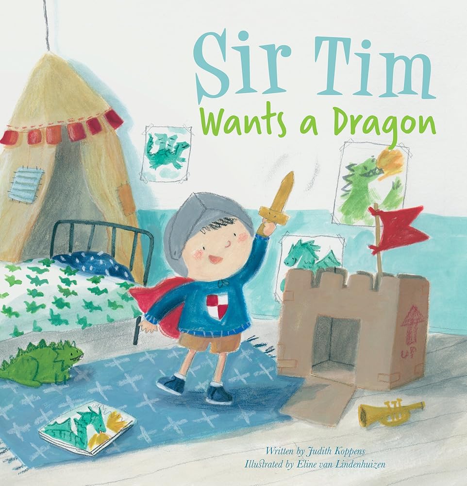 Sir Tim Wants a Dragon (Sir Tim, 1) cover image