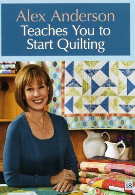 Alex Anderson Teaches You to Start Quilting DVD cover image