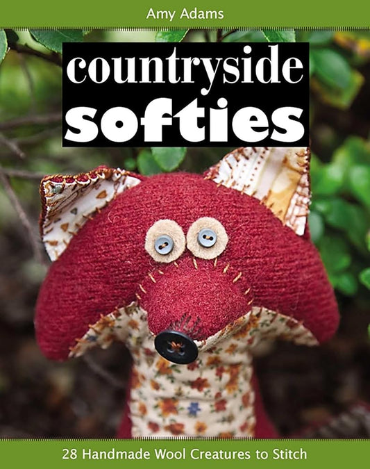 Countryside Softies: 28 Handmade Wool Creatures to Stitch cover image