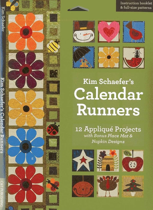 Kim Schaefer's Calendar Runners: 12 Appliqué Projects with Bonus Placemat & Napkin Designs cover image