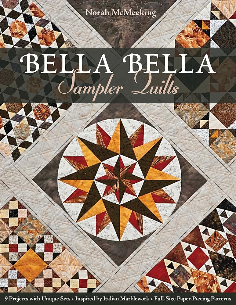 Bella Bella Sampler Quilts: 9 Projects with Unique Sets • Inspired by Italian Marblework • Full-Size Paper-Piecing Patterns cover image