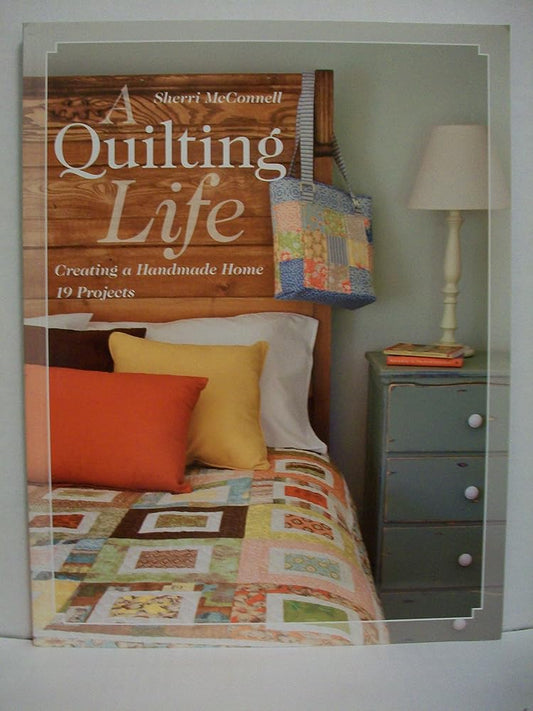 A Quilting Life: Creating a Handmade Home cover image