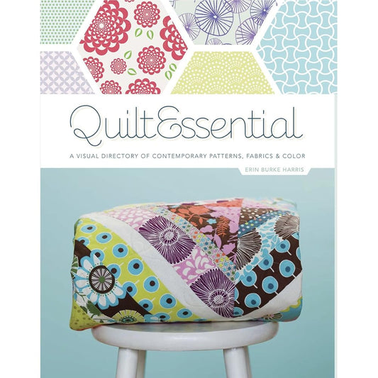 QuiltEssential: A Visual Directory of Contemporary Patterns, Fabrics, and Colors cover image