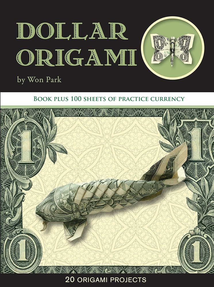 Dollar Origami: 15 Origami Projects Including the Amazing Koi Fish (Origami Books) cover image