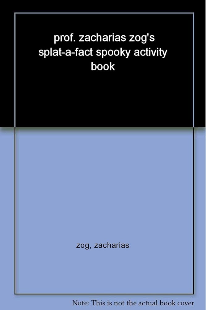 prof. zacharias zog's splat-a-fact spooky activity book cover image