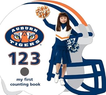 Auburn University Tigers 123: My First Counting Book (University 123 Counting Books) cover image