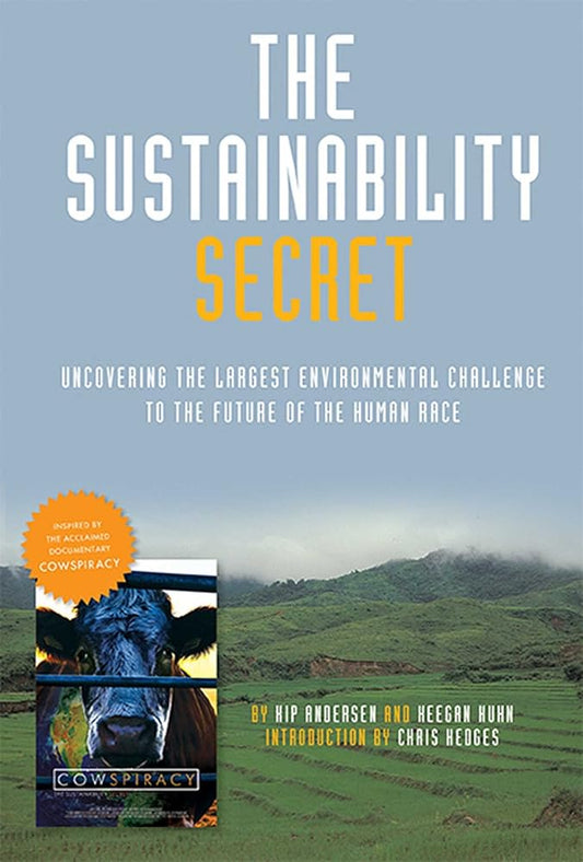 The Sustainability Secret: Rethinking Our Diet to Transform the World cover image