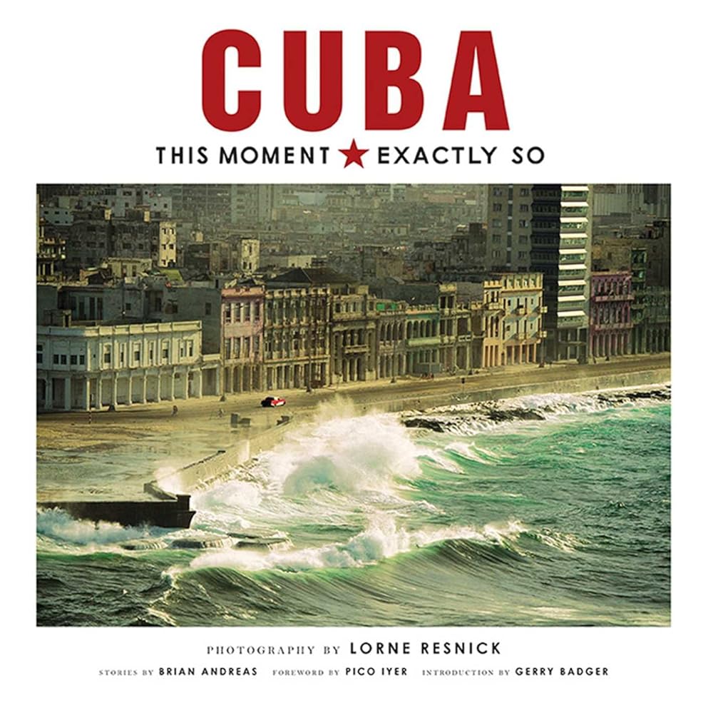 Cuba: This Moment, Exactly So cover image