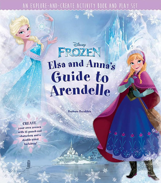 Disney Frozen: Elsa and Anna's Guide to Arendelle: An Explore-and-Create Activity Book and Play Set cover image