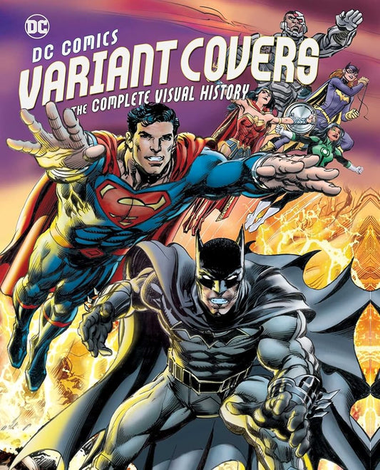 DC Comics Variant Covers: The Complete Visual History cover image