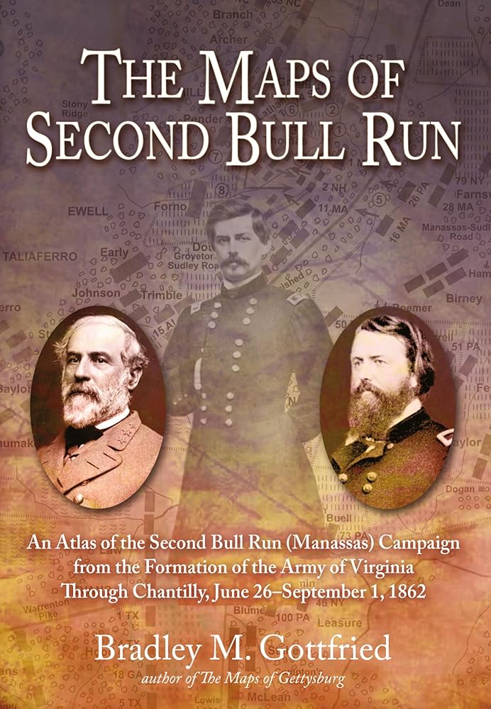 The Maps of Second Bull Run: An Atlas of the Second Bull Run (Manassas) Campaign from the Formation of the Army of Virginia Through Chantilly, June ... 1, 1862 (Savas Beatie Military Atlas Series) cover image