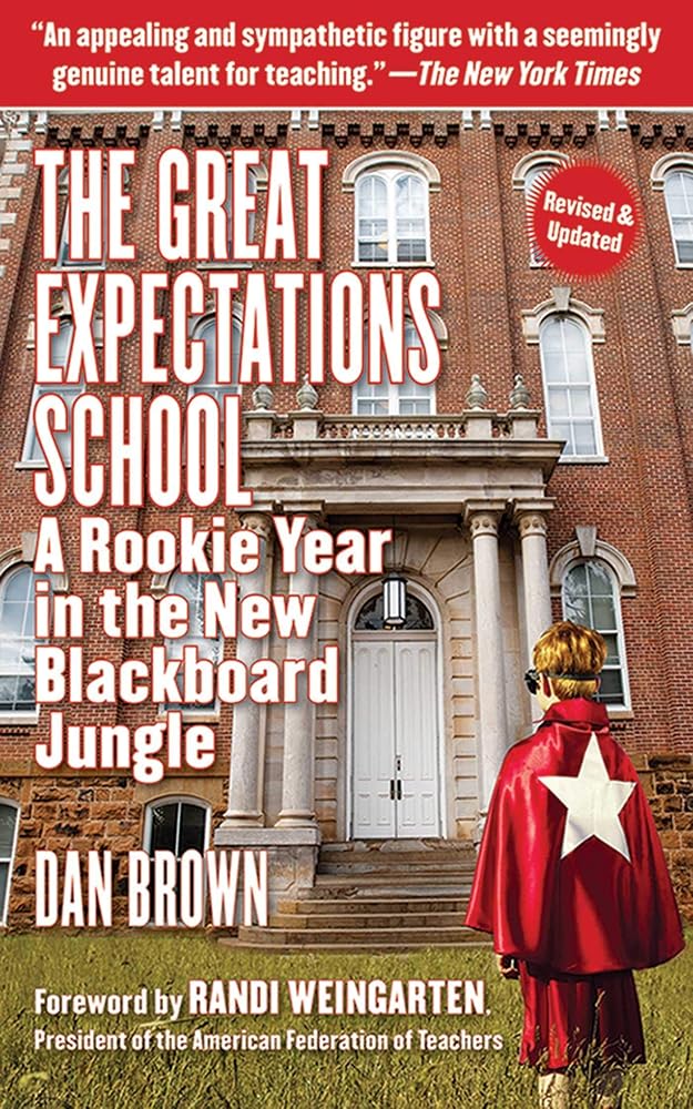 The Great Expectations School: A Rookie Year in the New Blackboard Jungle cover image