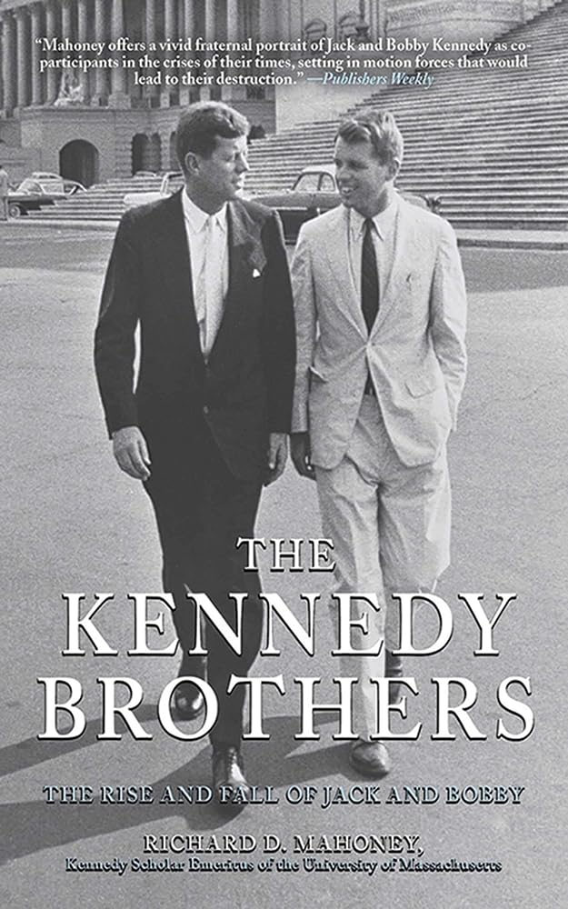 The Kennedy Brothers: The Rise and Fall of Jack and Bobby cover image