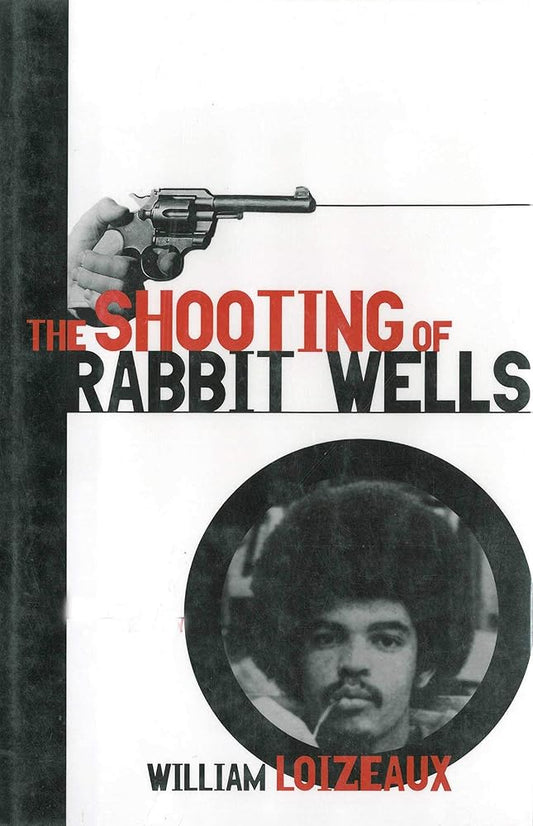 The Shooting of Rabbit Wells: A White Cop, a Young Man of Color, and an American Tragedy cover image