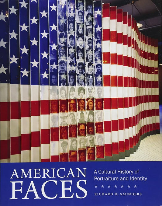 American Faces: A Cultural History of Portraiture and Identity cover image