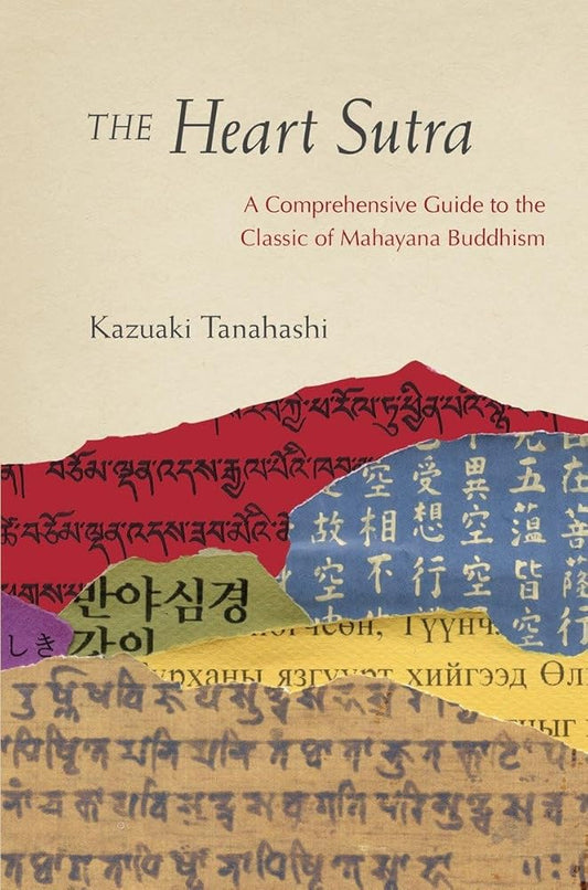 The Heart Sutra: A Comprehensive Guide to the Classic of Mahayana Buddhism cover image